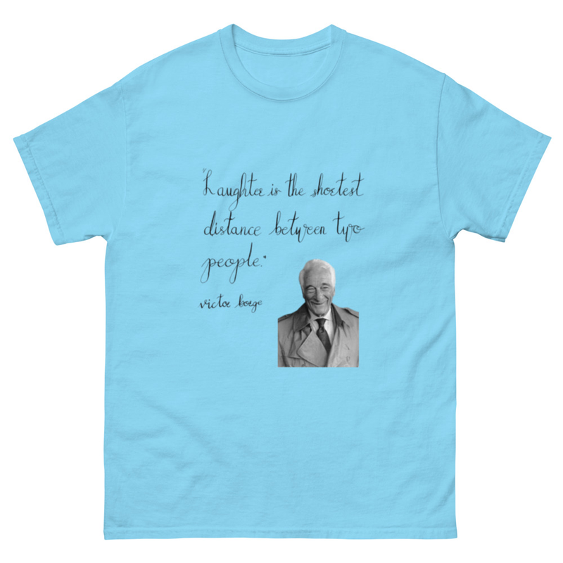 Victor Borge - "Laughter is the shortest distance between two people,"  – S, Sky