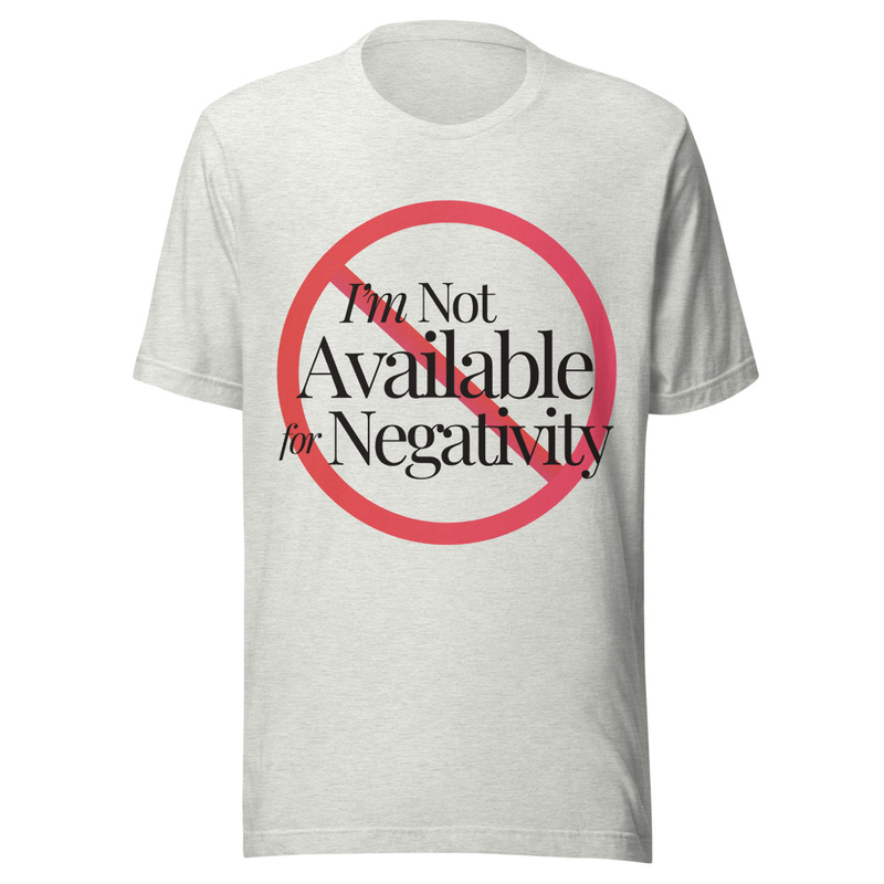Not Available for Negativity - Light Tone – S, Ash