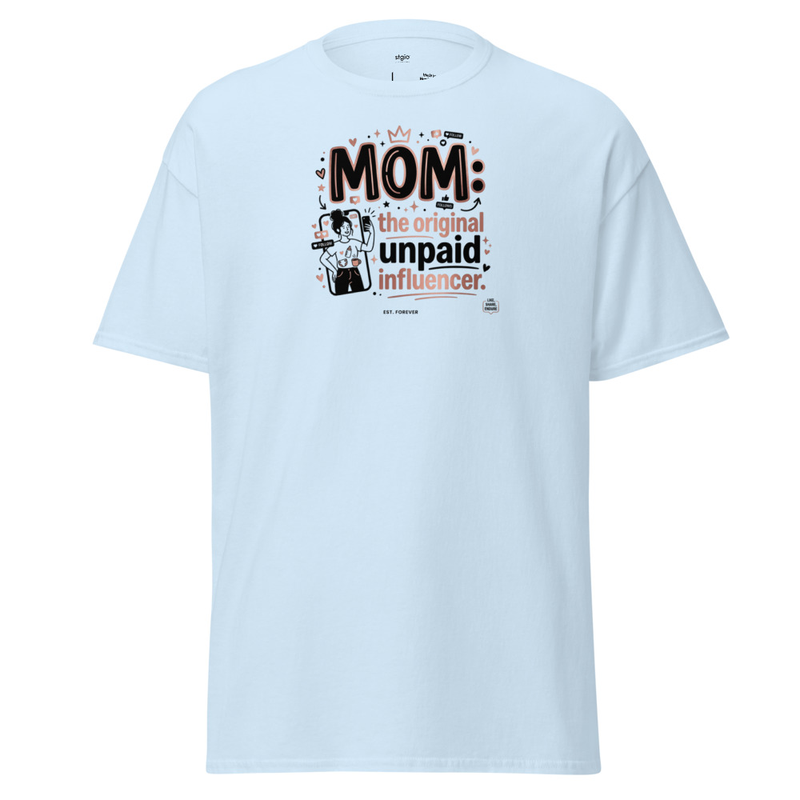  Mom Unpaid Influencer - classic tee – Image 5