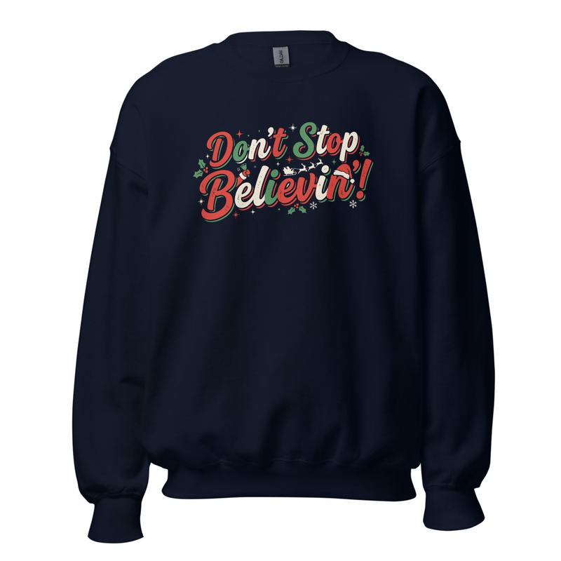 Don't Stop Believin' Unisex Sweatshirt – XL, Navy