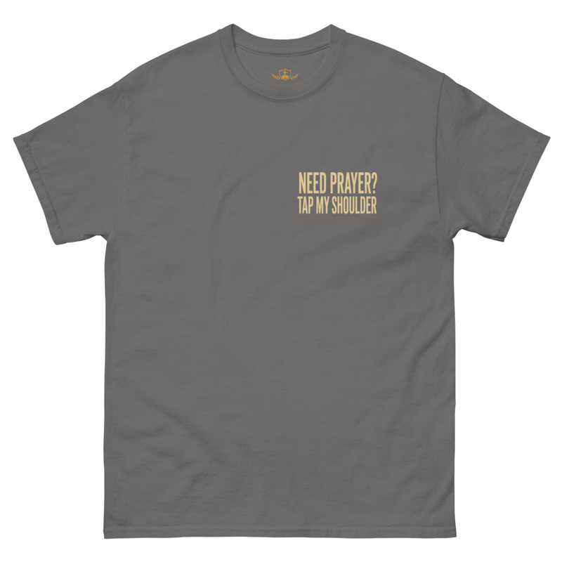 Need Prayer Tap My Shoulder Unisex Tee – S, Charcoal