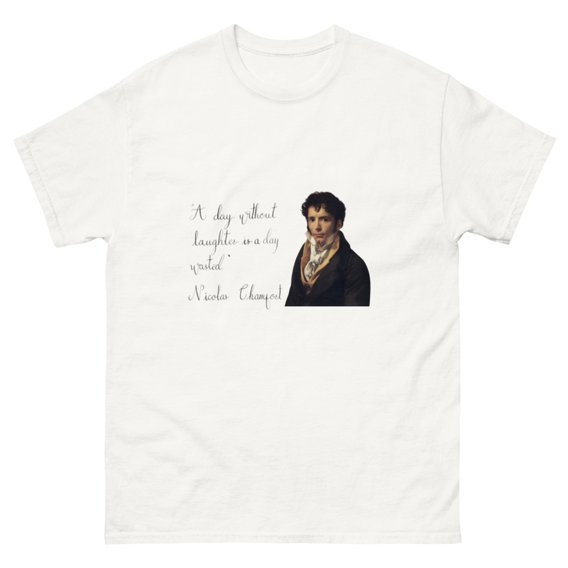 Nicolas Chamfort  - “A day without laughter is a day wasted” – S, White