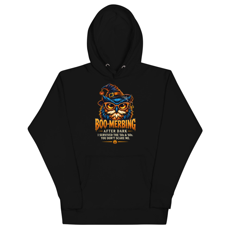 “You Don’t Scare Me” Premium Hoodie — BOOMERBING AFTER DARK™