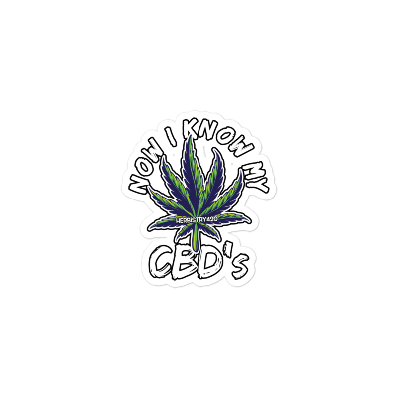 Now I Know My CBDs – Bubble-free stickers