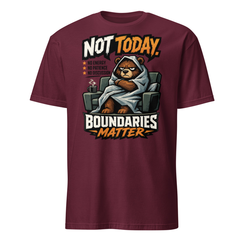 Not Today Tee – 3XL, Maroon