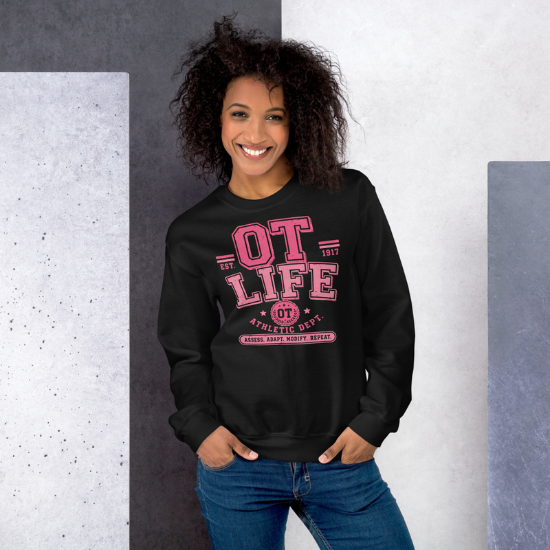 Crewneck: Pink OT Life | Occupational Therapy Crewneck Sweatshirt