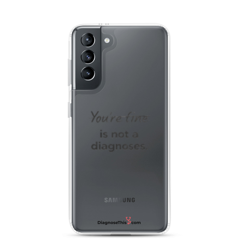 Samsung® - You're fine is not a diagnosis. – Samsung Galaxy S21