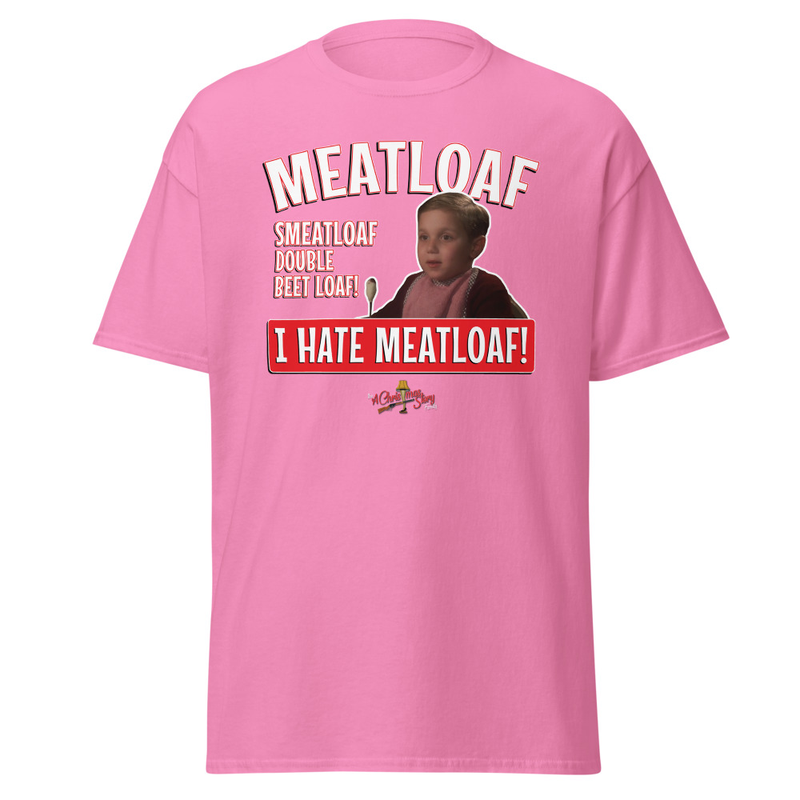 The “Meatloaf Smeatloaf!” T-Shirt Christmas Story Family Style – S, Azalea