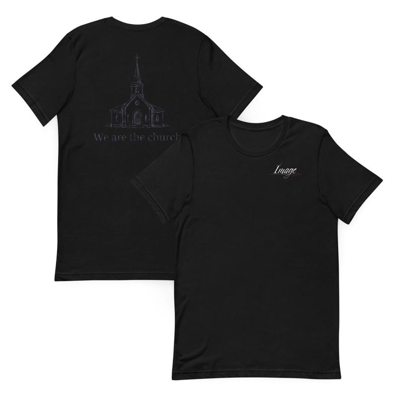 We are the church Black Unisex t-shirt