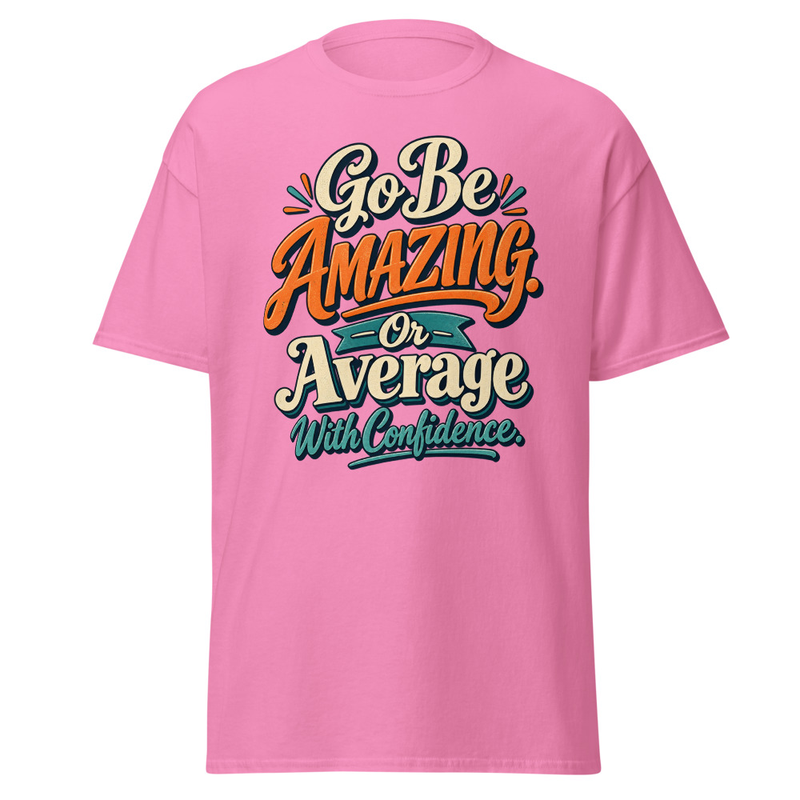 Be Amazing - Unisex classic tee – S, Azalea