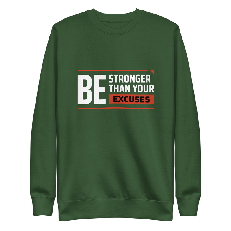 Be Stronger - Unisex Premium Sweatshirt – 3XL, Forest Green