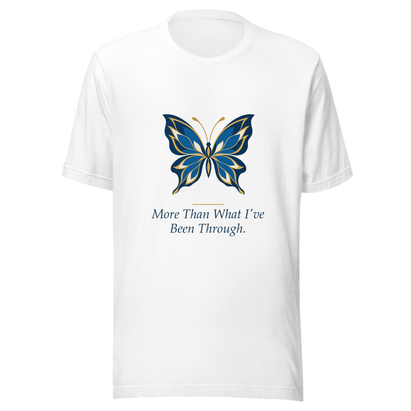 More than What I have been Through Unisex t-shirt