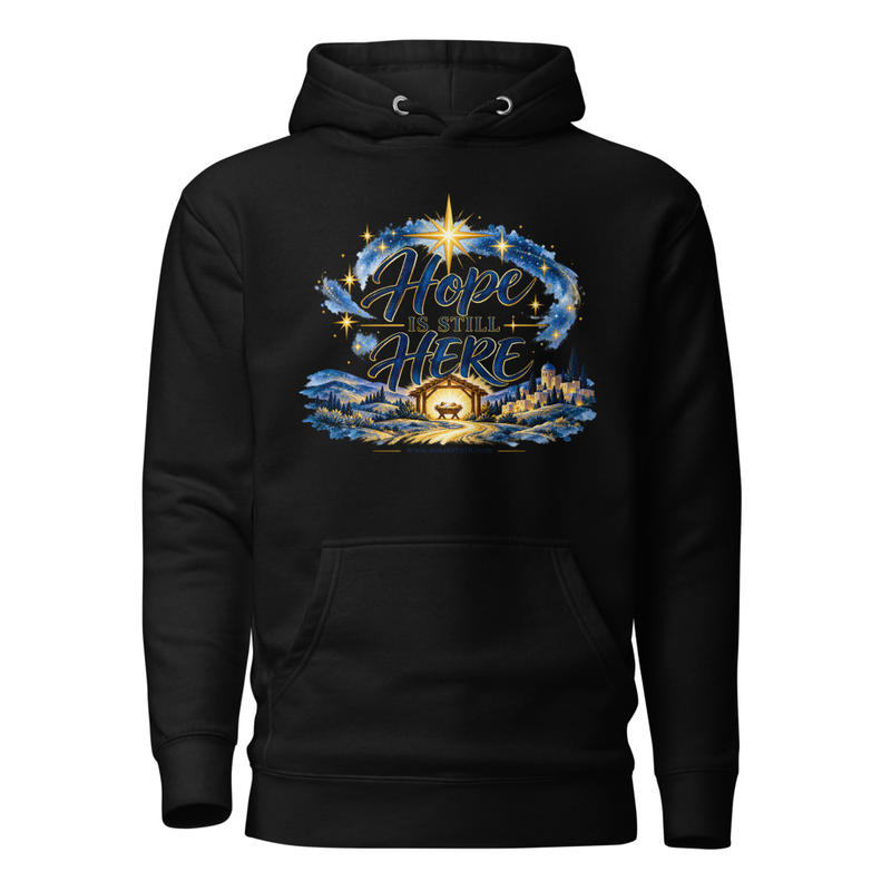 Hope is Still Here Black Hoodie