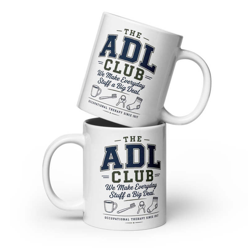 20 oz Mug: The ADL Club: We Make Everyday Stuff a Big Deal | Occupational Therapy Coffee Mug