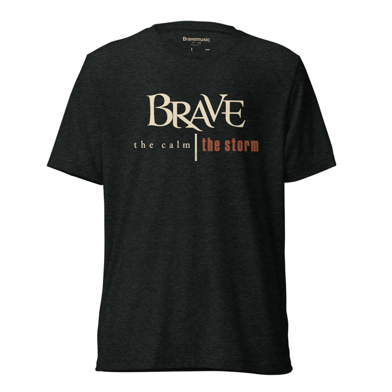 Brave - The Calm | The Storm T-Shirt