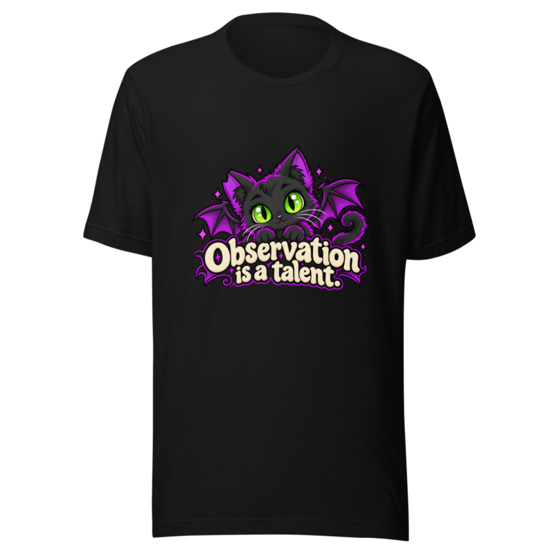 Observation is a talent Tee