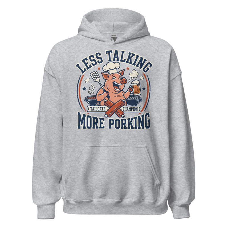 'Less Talking, More Porking' Unisex Hoodie