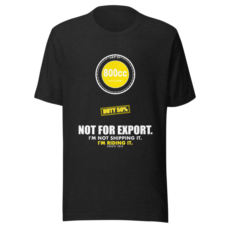 800cc and Up. Not for Export. Tee