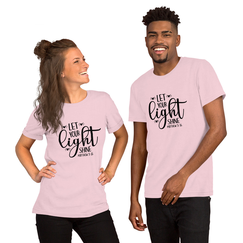 LET YOUR light SHINE -MATTHEW 5:16 - Unisex t-shirt – L, Soft Pink