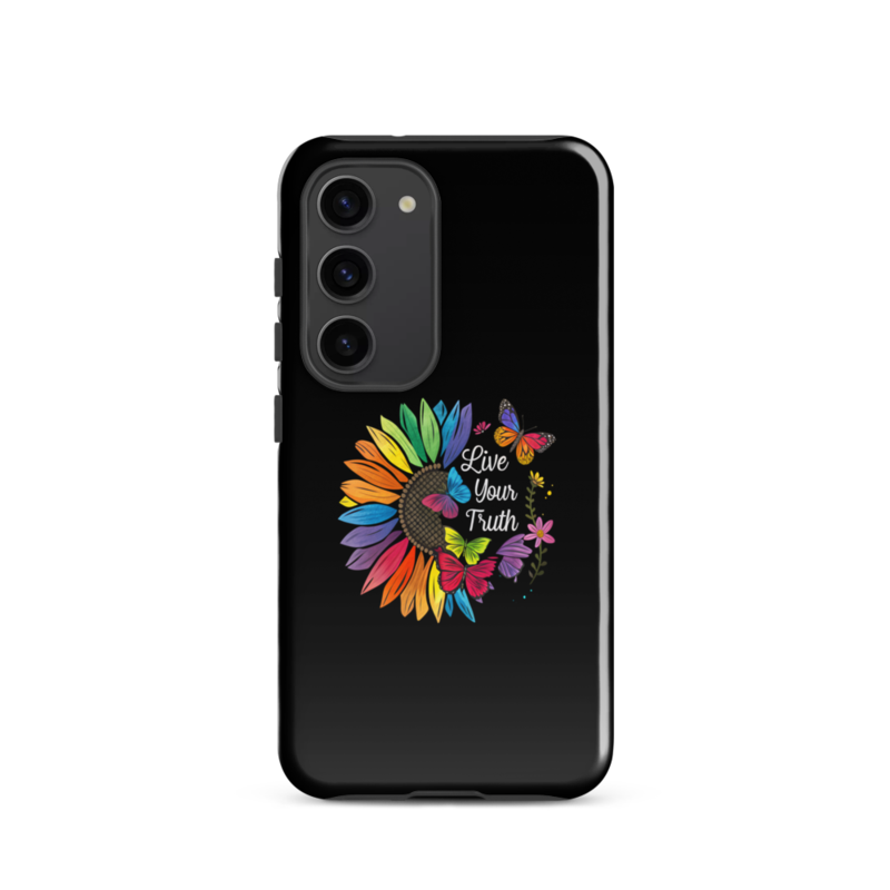 Live Your Truth Tough case for Samsung® – Samsung Galaxy S23, Glossy