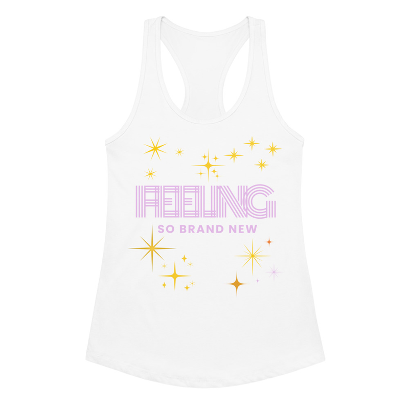 Feeling So Brand New – Until Daylight Women’s Racerback Tank