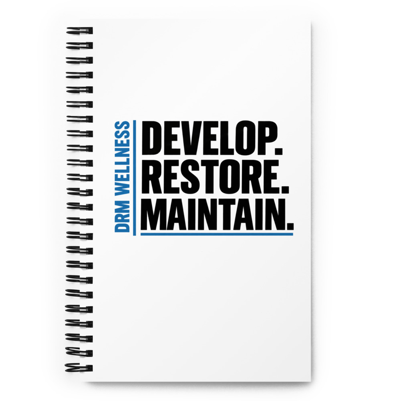 DRM Core Spiral Notebook | Develop. Restore. Maintain.