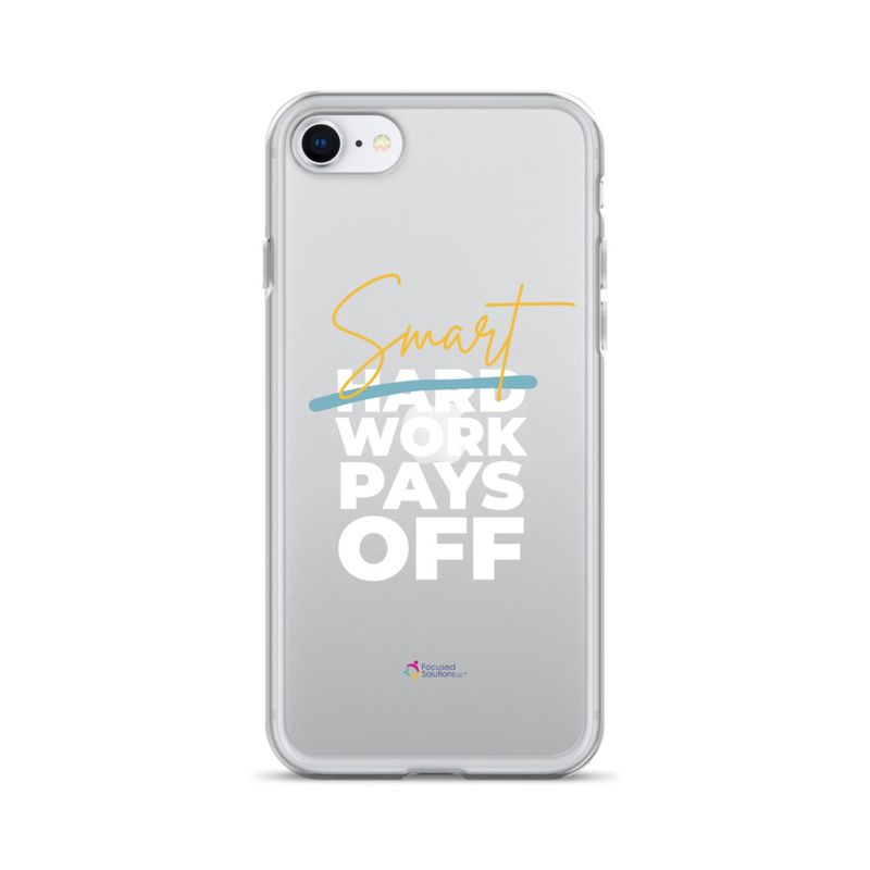 "Smart Work Pays Off" Clear Phone Case – iPhone SE