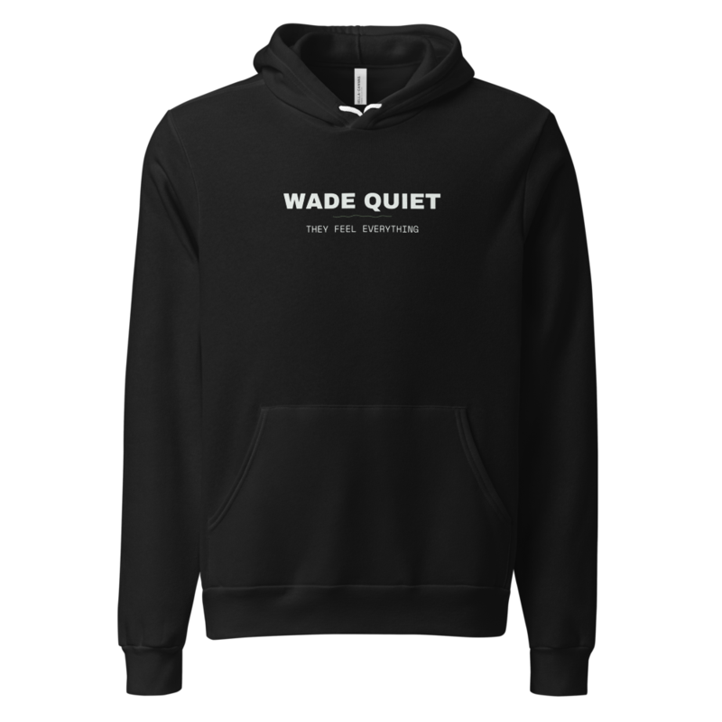 WADE QUIET Hoodie mockup