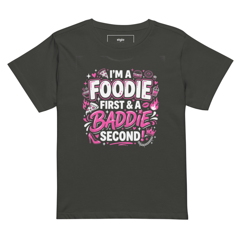 Foodie First Baddie Second Shirt Women | Cute Foodie Tee – Image 6