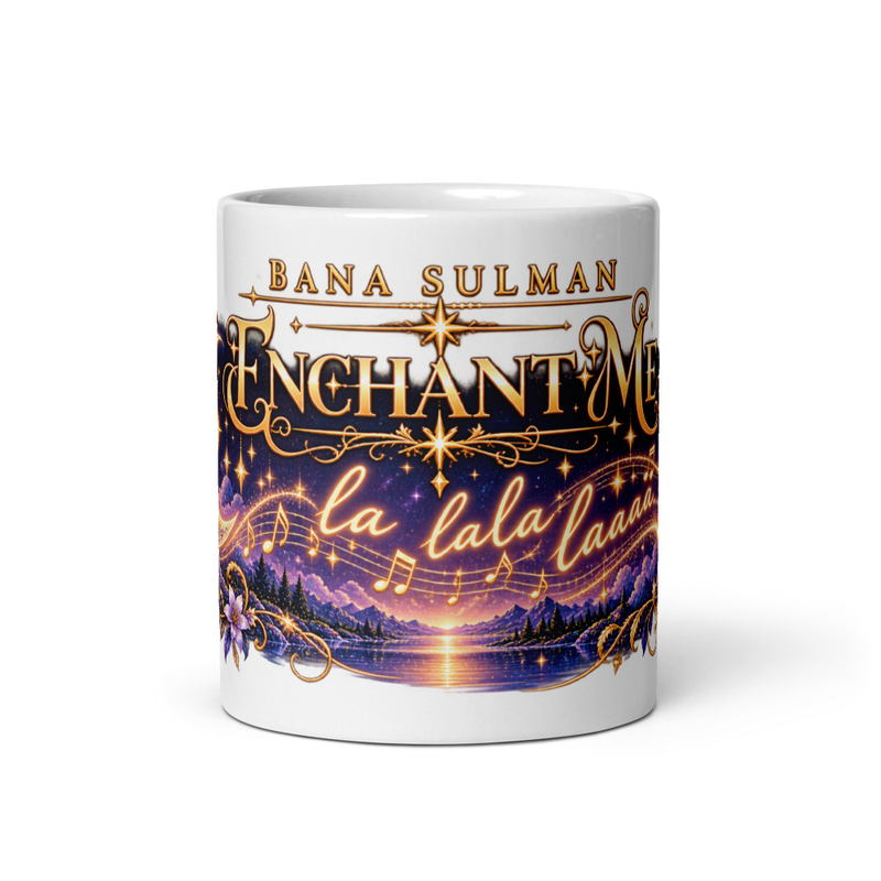 "Enchant Me - La Lala Laa" White glossy mug