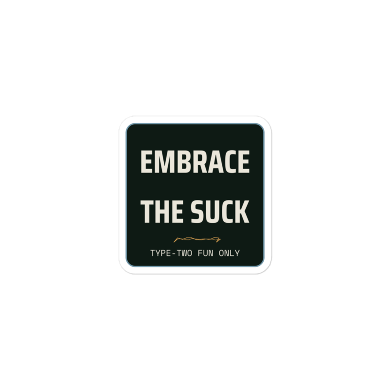 EMBRACE THE SUCK Sticker mockup