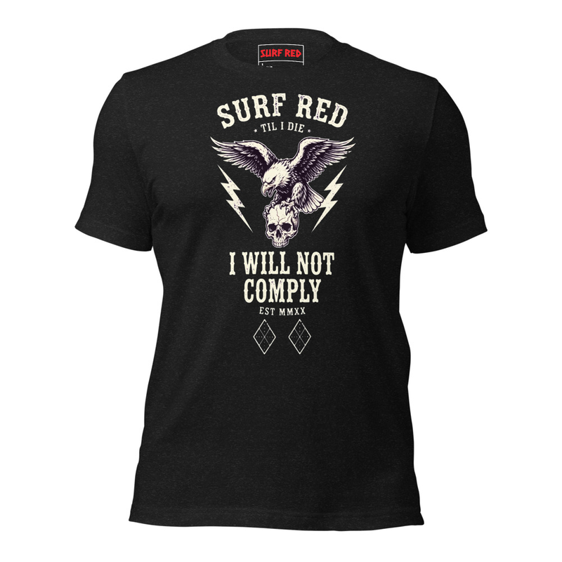 I WILL NOT COMPLY - TILL I DIE