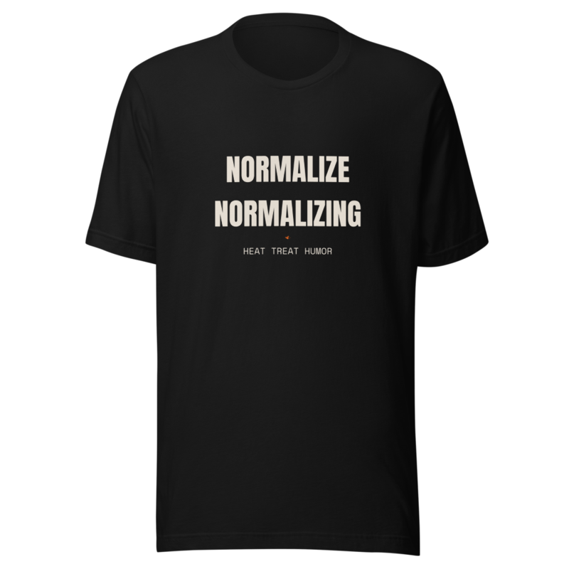 NORMALIZE NORMALIZING Tee mockup