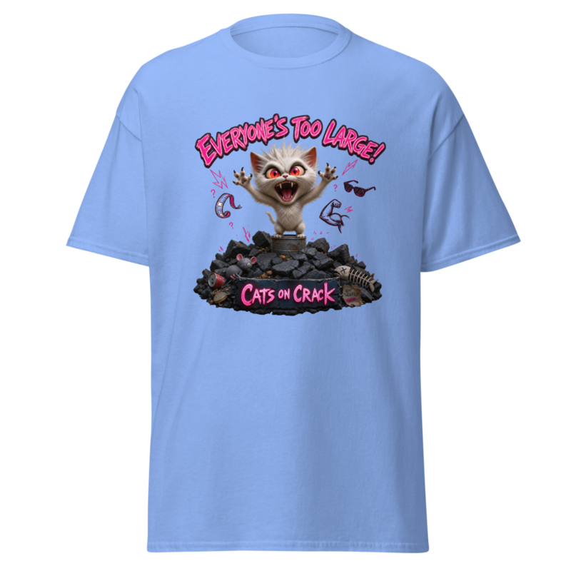 Everyone's Too Large T-Shirt