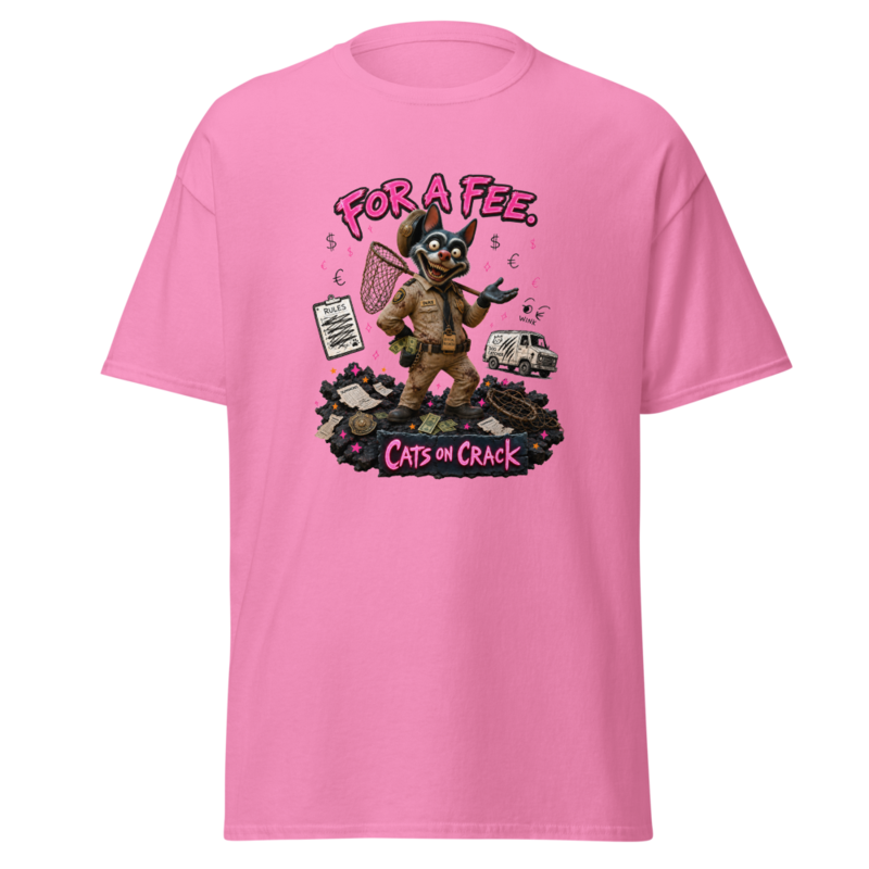 For A Fee T-Shirt