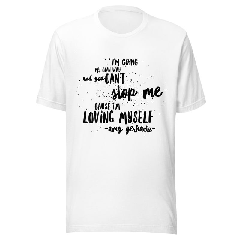 Loving Myself Unisex T-Shirt – 5XL, White