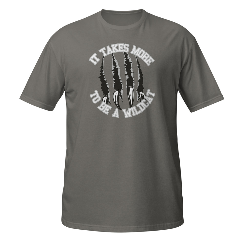 It Takes More to be a Wildcat Short-Sleeve Unisex T-Shirt (white font) – XL, Charcoal