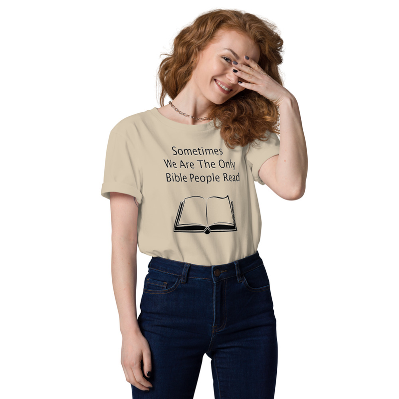 Sometimes we are the only bible people read - Unisex organic cotton t-shirt – Image 11