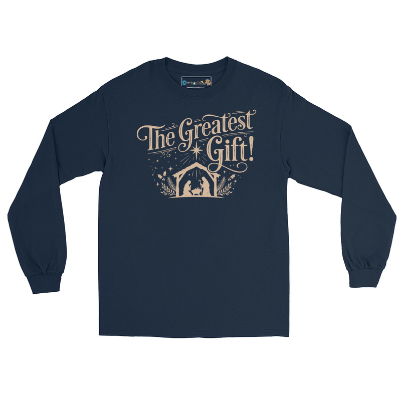 The Greatest Gift Unisex Long Sleeve Shirt