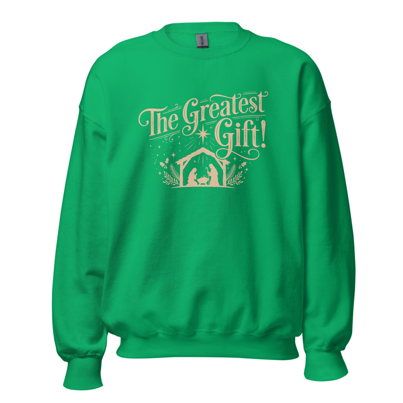 The Greatest Gift Unisex Sweatshirt – S, Irish Green