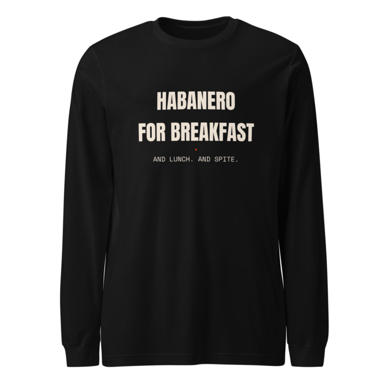 HABANERO FOR BREAKFAST Long Sleeve mockup