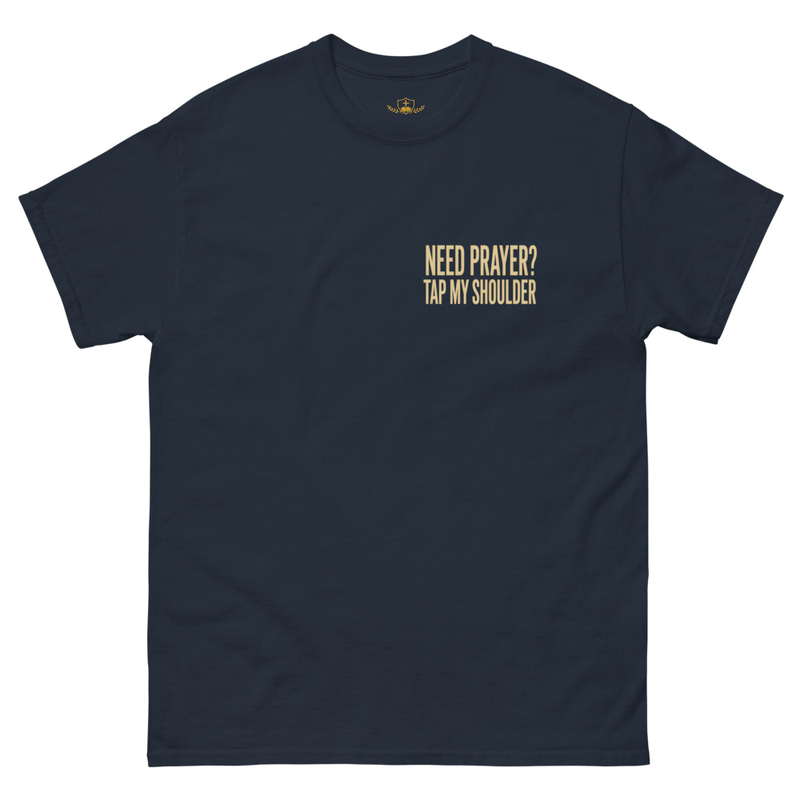 Need Prayer Tap My Shoulder Unisex Tee