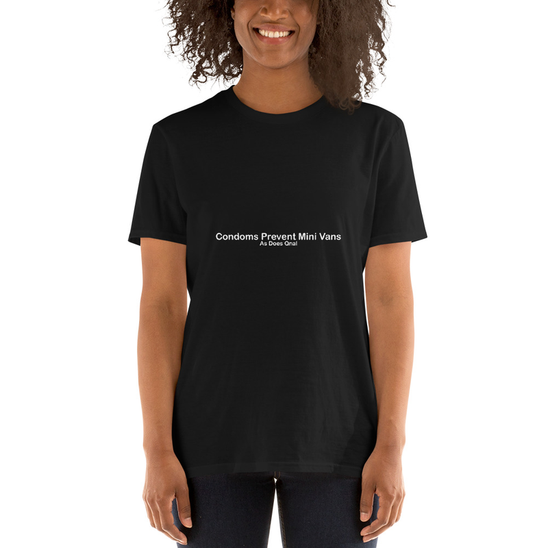 Condoms Prevent Mini Vans" Unisex T-Shirt
