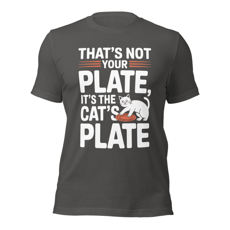 That's Not Your Plate, It's the Cat's Plate Tee in Asphalt