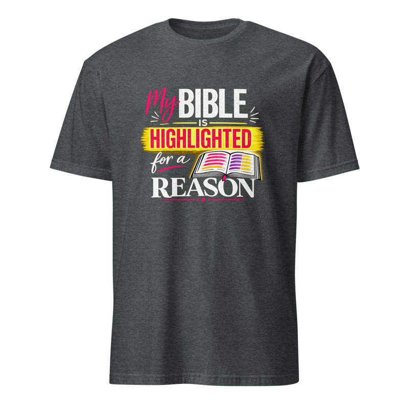 Bible Highlighted for a Reason Shirt