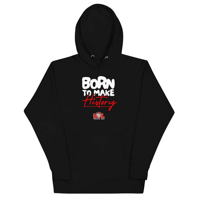 Born to Make History Unisex Hoodie