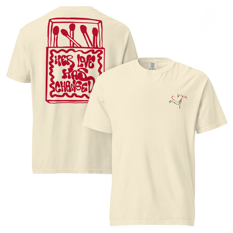Her Love has Changed t-shirt
