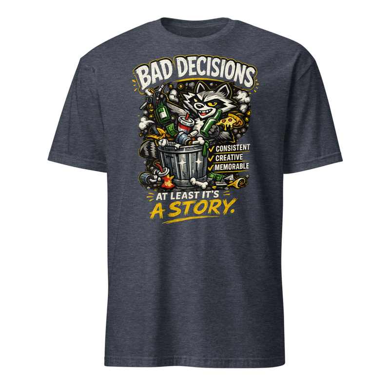 Bad Decisions Tee Shirt – Image 5
