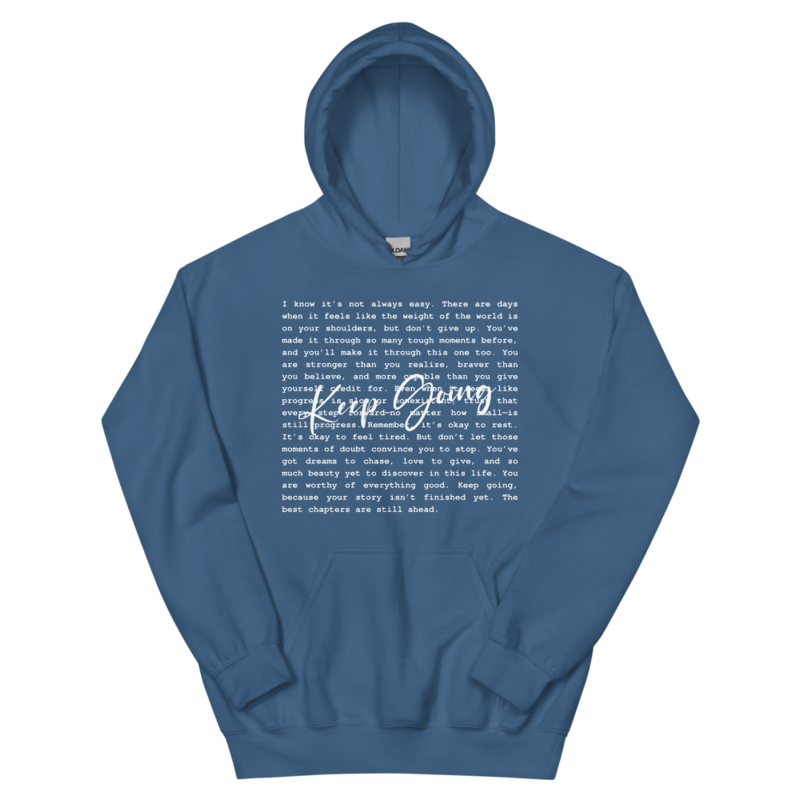 Keep Going Hoodie
