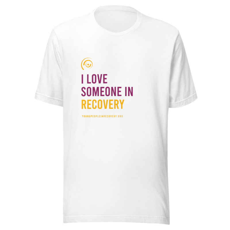 I Love Someone in Recovery - Compassionate Unisex Tee